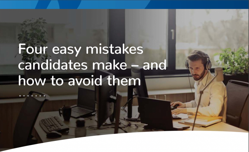 four easy mistakes candidates make